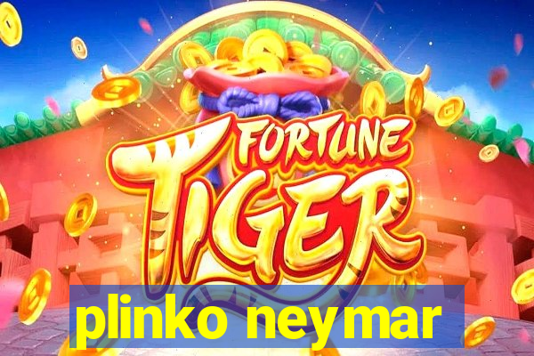 plinko neymar